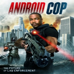 فيلم Android Cop 2014 شرطة المجرة مترجم