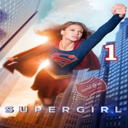 مسلسل الاكشن والمغامرة والخيال سوبرجيرل Supergirl S1 الموسم الاول
