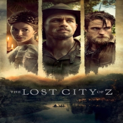 فيلم الاكشن والمغامرة والسيرة الذاتية المدينة المفقودة The Lost City of Z 2016 مترجم للعربية