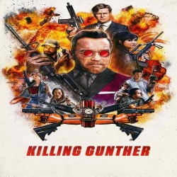 فلم الاكشن والجريمة قتل جانثر Killing Gunther 2017 مترجم