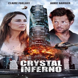 فيلم الأكشن والمغامرات Crystal Inferno 2017 مترجم للعربية 