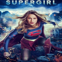 مسلسل الاكشن والمغامرة والخيال سوبرجيرل Supergirl S3 الموسم الثالث