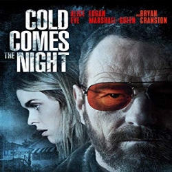 فيلم الجريمة Cold Comes the Night 2013 مترجم