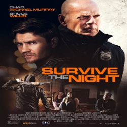 فيلم البقاء على قيد الحياة في الليل Survive the Night 2020 مترجم