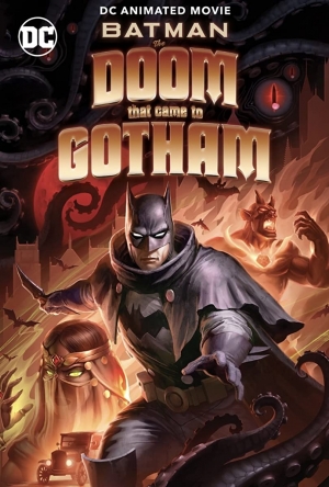 فيلم الانيميشن باتمان : الموت الذي جاء إلى جوثام Batman: The Doom That Came to Gotham 2023 