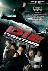 فلم الاكشن والتشويق Die Fighting 2014 مترجم