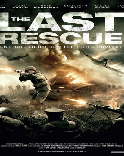 شاهد فلم الاكشن والحروب The Last Rescue 2015 مترجم